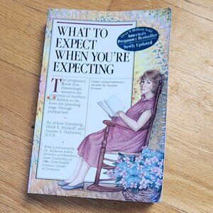 What To Expect When You Are Expecting Paperback